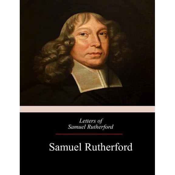 Letters of Samuel Rutherford (Paperback)