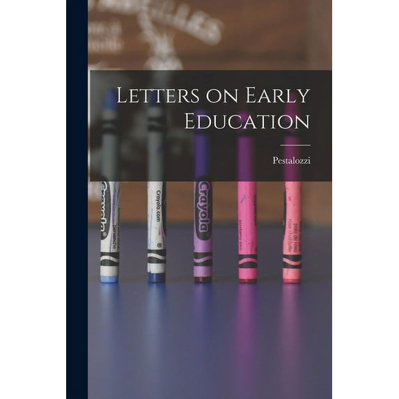Letters on Early Education (Paperback)