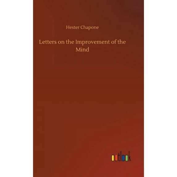 Letters on the Improvement of the Mind, (Hardcover)