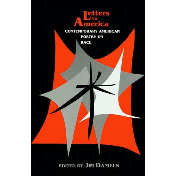 Letters to America: Contemporary American Poetry on Race, (Paperback)