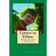 Letters to Ethan Wisdom for a Nephew, Paperback