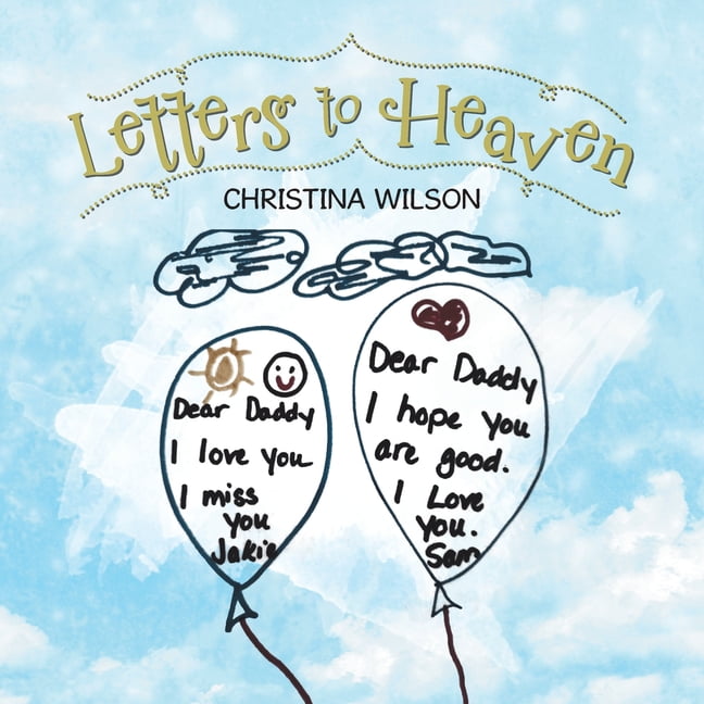 Letters to Heaven (Paperback)