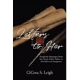 thumbnail image 1 of Letters to Her: Prophetic Messages from the Heart of the Father to His Beloved Daughters, (Paperback), 1 of 1