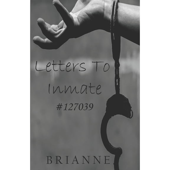 Letters to Inmate #127039 (Paperback)
