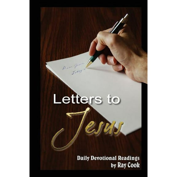 Letters to Jesus: Daily Devotional Readings