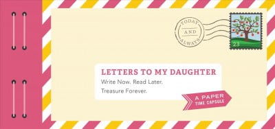 LEA REDMOND Letters to: Letters to My Daughter : Write Now. Read Later. Treasure Forever. (Other)