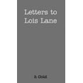 thumbnail image 1 of Letters to Lois Lane, (Hardcover), 1 of 1