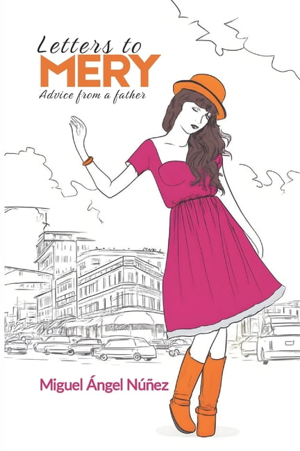 Letters to Mery: Advice from a father, (Paperback)