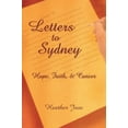 thumbnail image 1 of Pre-Owned Letters to Sydney: Every Day I am Killing Cancer: Hope, Faith, & Cancer Paperback, 1 of 1