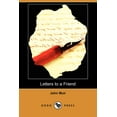 thumbnail image 1 of Letters to a Friend - Written to Mrs. Ezra S. Carr (Dodo Press) (Paperback), 1 of 1