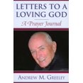 thumbnail image 1 of Pre-Owned Letters to a Loving God: A Prayer Journal (Paperback) by Andrew M Greeley, 1 of 1