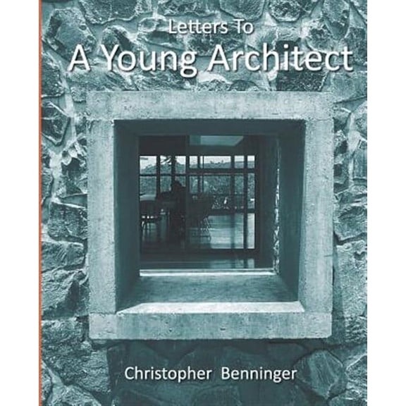 Letters to a Young Architect