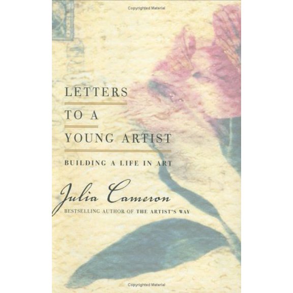 Pre-Owned Letters to a Young Artist: Building a Life in Art (Hardcover) 1585424099 9781585424092