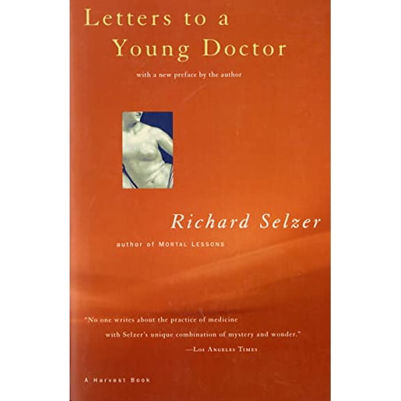 Pre-Owned Letters to a Young Doctor (Paperback) 0156003996 9780156003995