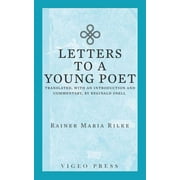 Letters to a Young Poet Translated, with an Introduction and Commentary, by Reginald Snell, Paperback