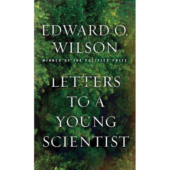 Pre-Owned Letters to a Young Scientist (Hardcover) 0871403773 9780871403773