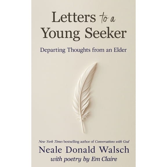 Letters to a Young Seeker: Departing Thoughts from an Elder, (Paperback)
