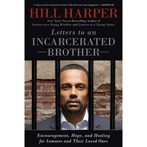 Letters to an Incarcerated Brother: Encouragement, Hope, and Healing for Inmates and Their Loved Ones, (Paperback)