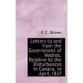 thumbnail image 1 of Letters to and from the Government of Madras, Relative to the Disturbances in Canara, in April,1837 (Hardcover), 1 of 1