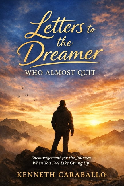 Letters to the Dreamer Who Almost Quit, (Paperback)
