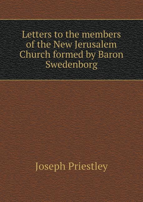 Letters to the members of the New Jerusalem Church formed by Baron Swedenborg (Paperback)
