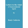 thumbnail image 1 of Letters to the wind: A Transcendental Spirit, (Paperback), 1 of 1