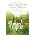 thumbnail image 1 of Lettie Goes To The Farmer's Market: A Coloring Book for Kids (Paperback), 1 of 1