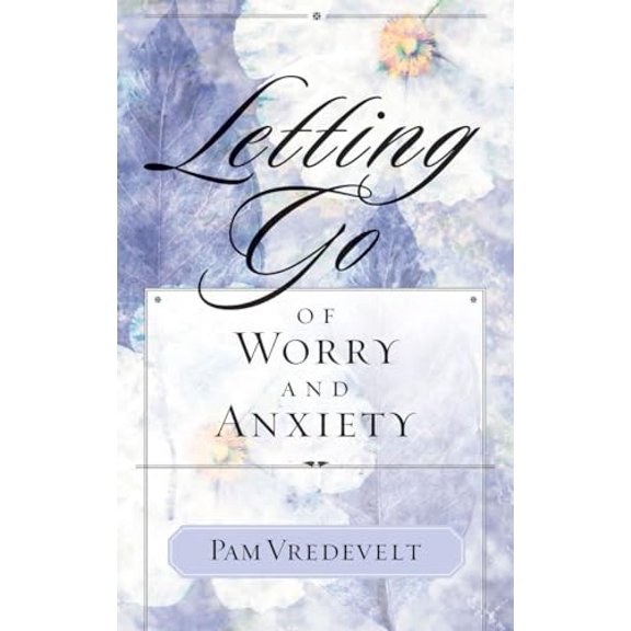 Pre-Owned Letting Go of Worry and Anxiety (Paperback) 1576739554 9781576739556