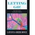 thumbnail image 1 of Letting Go!: You're Not Losing Anything by Letting Go, (Hardcover), 1 of 1