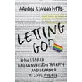 thumbnail image 1 of Letting Go(d): How I Failed Gay Conversion Therapy and Learned to Love Myself, (Paperback), 1 of 1