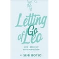 thumbnail image 1 of Letting Go of Leo: How I Broke Up with Perfection (Paperback), 1 of 1