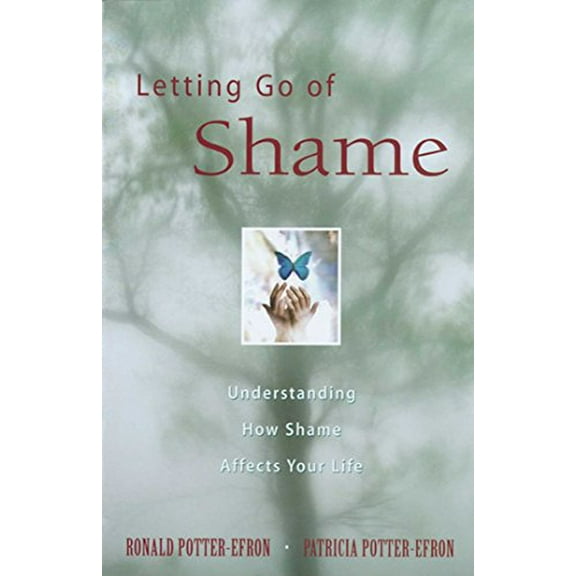 Pre-Owned Letting Go of Shame: Understanding How Shame Affects Your Life Paperback