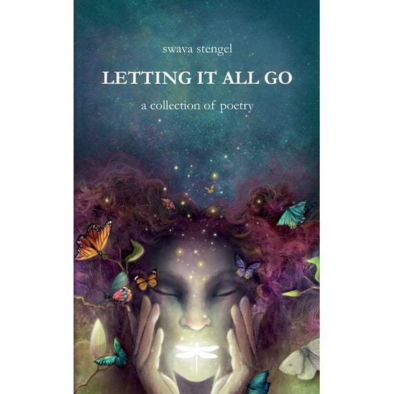 Letting It All Go: A Collection of Poetry (Paperback)