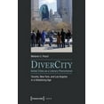 thumbnail image 1 of Lettre Divercity - Global Cities as a Literary Phenomenon: Toronto, New York, and Los Angeles in a Globalizing Age, (Paperback), 1 of 1