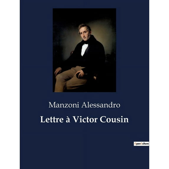 Lettre à Victor Cousin: Una lettera di riflessione filosofica e letteraria, (Paperback)