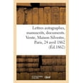 thumbnail image 1 of Lettres Autographes, Manuscrits, Documents Historiques Sur La Révolution, Les Guerres de la Vendée : de Plusieurs Cabinets. Vente, Maison Silvestre, Paris, 24 Avril 1862 (Paperback), 1 of 1