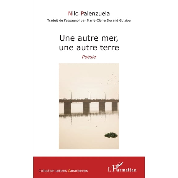 Lettres Canariennes Une autre mer, une autre terre, (Paperback)