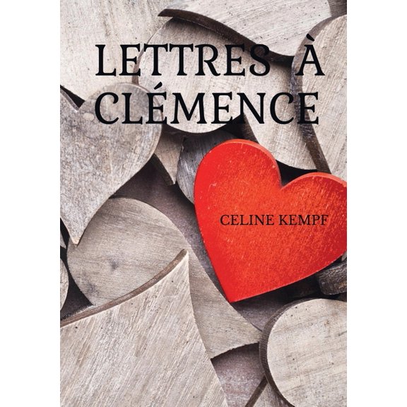 Lettres Clmence, (Paperback)