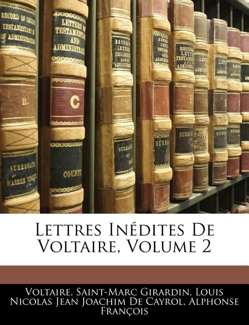 Lettres Inédites De Voltaire, Volume 2 (Paperback)