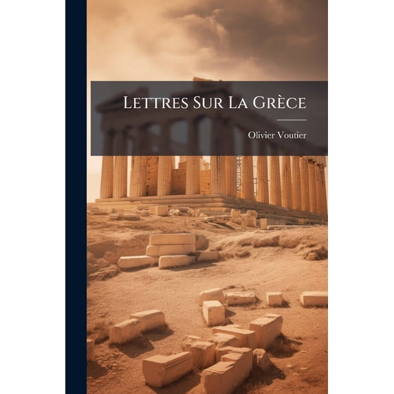 Lettres Sur La Grèce : Notes Et Chants Populaires... (Paperback)