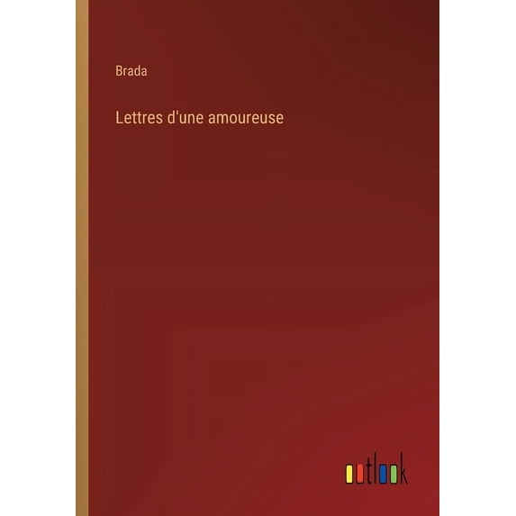 Lettres d'une amoureuse (Paperback)