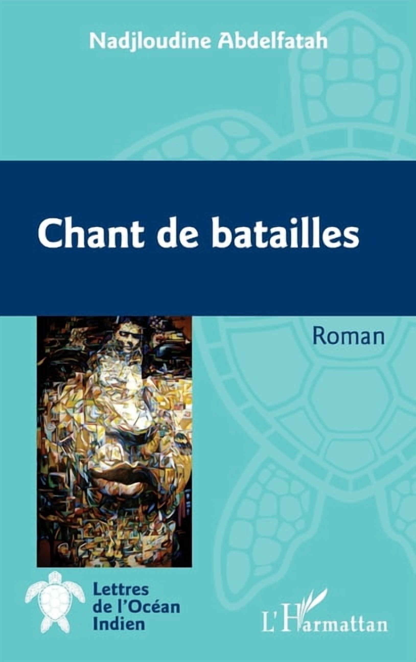 Lettres de l'OcÃ©an Indien Chant de batailles, (Paperback)