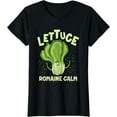 thumbnail image 1 of Lettuce Romaine Calm Mindfulness Vegan Yoga Lover Yogi Joke T-Shirt, 1 of 3
