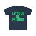thumbnail image 1 of Lettuce be Friends Unisex T-shirt S-3XL Vegan Vegetarian Plant based Diet, 1 of 2