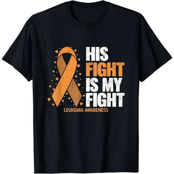 Leukemia Awareness Shirt His Fight is my fight Leukemia T-Shirt