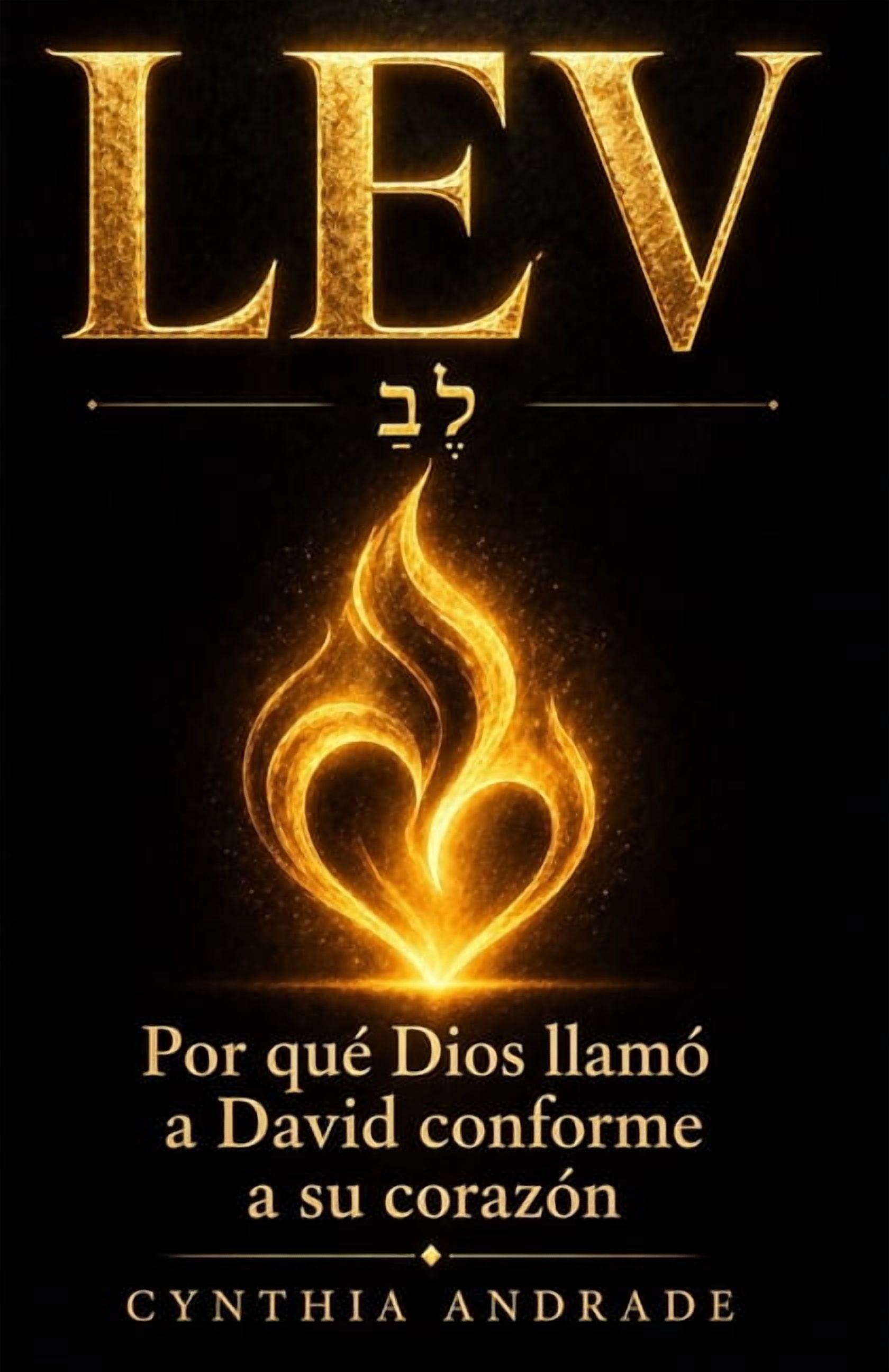 Palabras Que Permanecen Lev: Por quÃ© Dios llamÃ³ a David conforme a su corazÃ³n, Book 1, (Paperback)