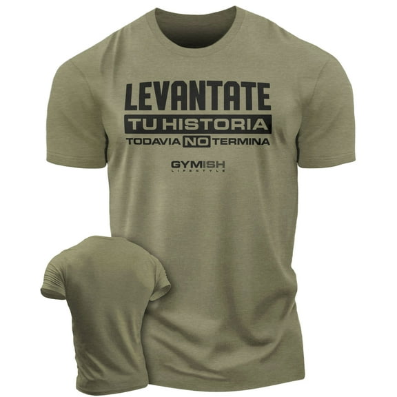 Levántate Tu Historia Todavía No Termina – Workout Gym T-Shirt, Funny Gym Shirt for Men, Camiseta de Gimnasio de Entrenamiento, Men's Workout Shirt