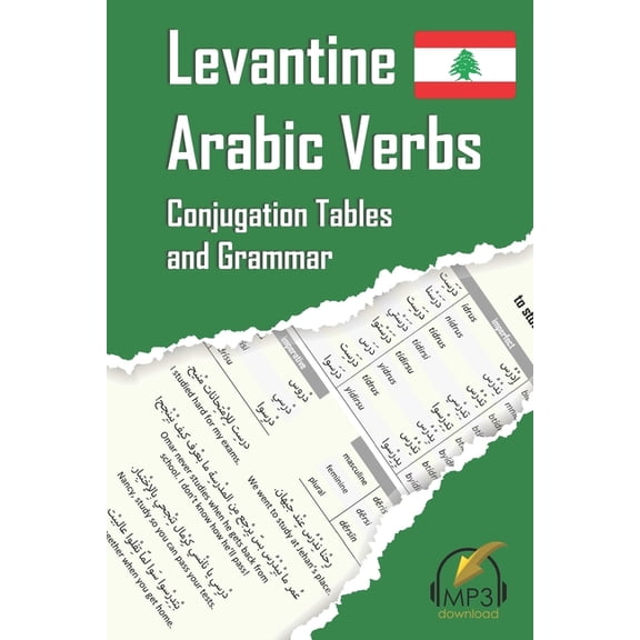 Levantine Arabic Verbs: Conjugation Tables and Grammar, (Paperback)