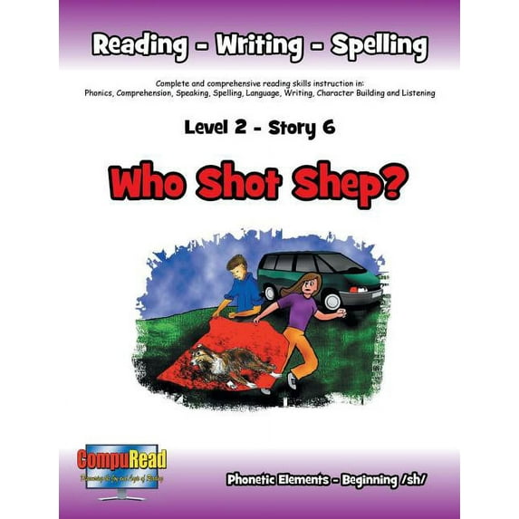 Level 2 Story 6-Who Shot Shep?: I Will Think Before I Act and Will Take Responsibility For My Actions, (Paperback)
