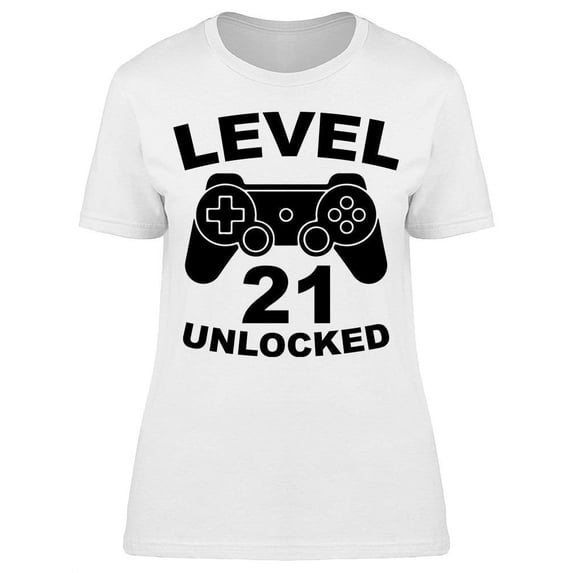 Level 21 Is Unlocked Women's T-shirt